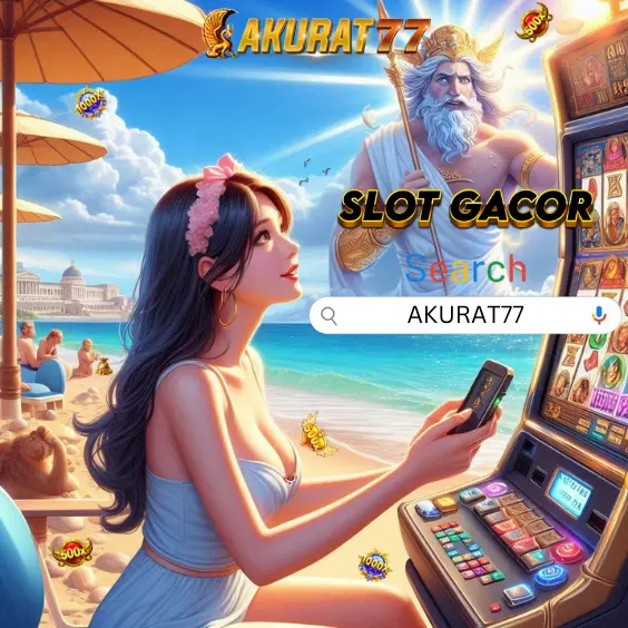 AKURAT77 Link Situs Slot Gacor Online Jackpot Bocor Maxwin X5000